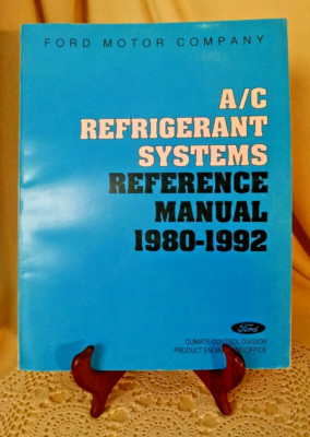 FORD A/C REFRIGERANT SYSTEMS MANUAL 1980 TO 1992 CLIMATE CONTROL DIV 14228105.