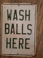 Wash Balls Here 8x12 Metal Wall Sign