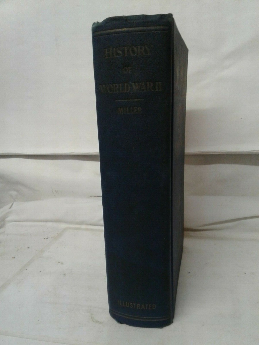 1945 hardback book HISTORY OF WORLD WAR II ARMED SERVICES MEMORIAL