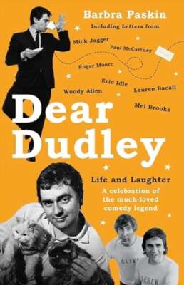 Barbra Paskin / Dear Dudley Life and Laughter Celebration of the Much-Loved
