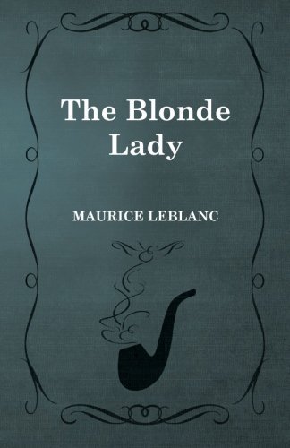 new the blonde lady by maurice leblanc