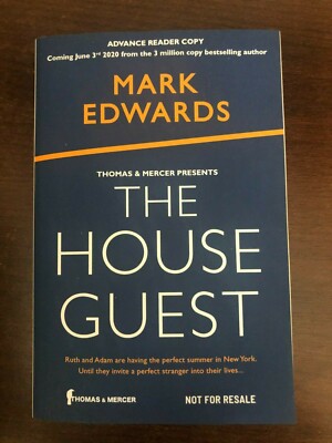 THE HOUSE GUEST by MARK EDWARDS - THOMAS & MERCER - P/B - *PROOF*