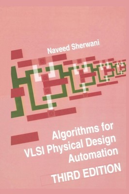 A. Sherwani - Algorithms for VLSI Physical Design Automation - New pap - X555z