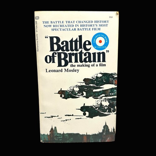 Battle of Britain The Making of a Film Leonard Mosley 1st Print Paperback 1969