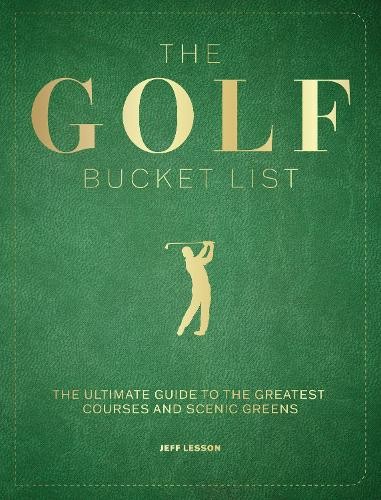 The Golf Bucket List by Jeff Lesson - 9781577158905