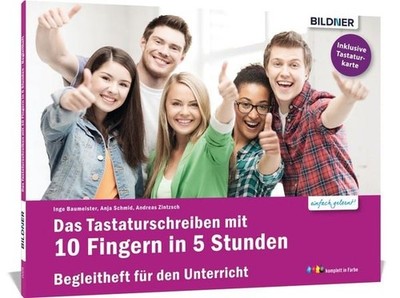 Das Tastaturschreiben mit 10 Fingern in 5 Stunden Das Begleitheft mit Tastatu...