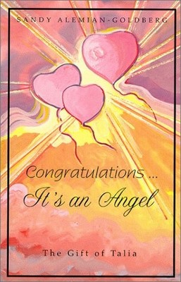 CONGRATULATIONS...IT'S AN ANGEL By Sandy Alemian-goldberg *Excellent Condition*