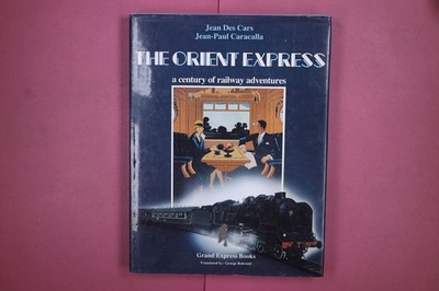 300896 Jean des Cars THE ORIENT EXPRESS Grand Express Books a century of railway