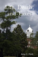 Life, Death, And Taxes Amy C. Ford Taschenbuch Kartoniert / Broschiert Englisch