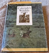Vintage 1990 Book Colorado's Wildlife Story by Pete Barrows and Judith Holmes