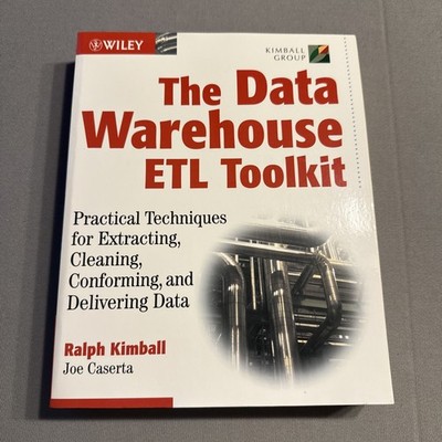 The Data Warehouse ETL Toolkit - Wiley - Ralph Kimball Group - Neuwertig