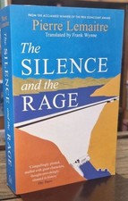 The Silence and the Rage : Pierre Lemaitre