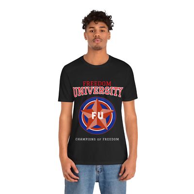 Freedom University FU college tshirt, Unisex Jersey Short Sleeve Tee