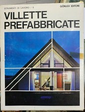 (Architettura) VILLETTE PREFABBRICATE - Gorlich 1974