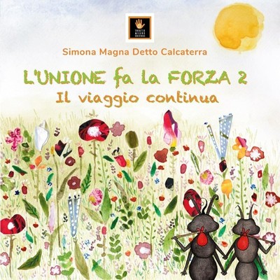 Simona Magna Detto Calcaterra Marzi L'unione fa la forza. Il grande  (Paperback)