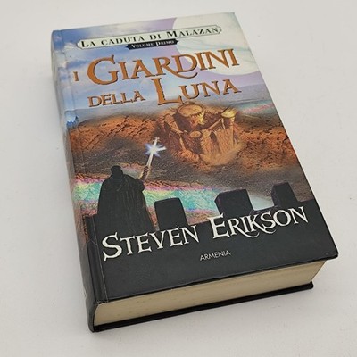 LIBRO I GIARDINI DELLA LUNA - STEVEN ERIKSON LA CADUTA DI MALAZAN FANTASY