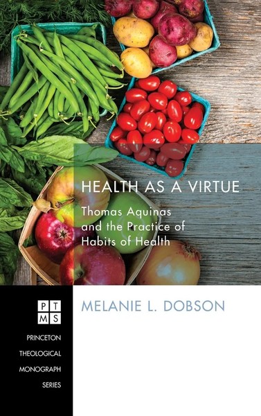 Melanie L. Dobson | Health As A Virtue | Buch | Englisch (2014) | Gebunden-image