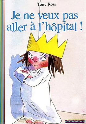 Je NE Veux Pas Aller a L'Hopital! - Ross, Tony