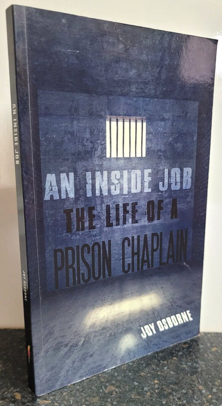 An Inside Job : The Life of a Prison Chaplain by Joy Osborne , Paperback