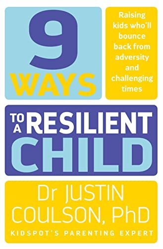 9 WAYS TO A RESILIENT CHILD By Justin Coulson - Image 3