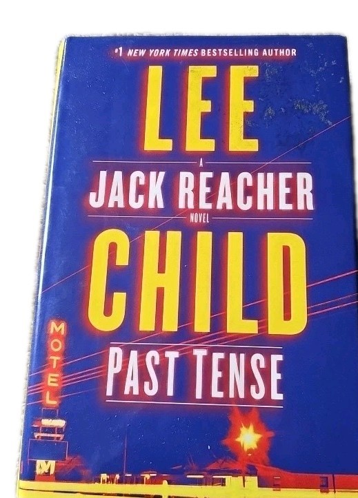 Past Tense: A Jack Reacher Novel by Lee Child (2018, Hardcover) 1st Print