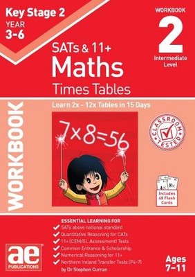 KS2 Times Tables Workbook 2: 15-day Learning Programme for 2x - 12x Tables by Dr