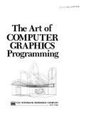 The Art of Computer Graphics Programming : A Structural Introduct