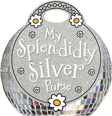 My Splendidly Silver Purse - 9781782351443, Fiona Boon, hardcover
