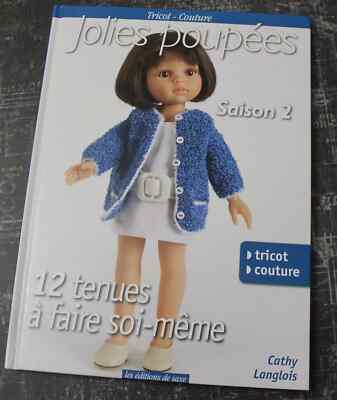 ''Hübsche Puppen, Saison 2'' 12 Outfits Strick & Nähen - C. Langlois - 2017, neu