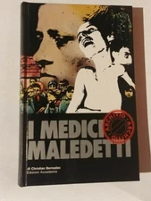 Christian Bernadac - I medici maledetti - Edizioni Accademia    R
