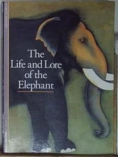 Delort THE LIFE AND LORE OF THE ELEPHANT Harry N Abrams Inc 1992