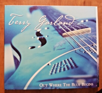 Terry Garland-Out where the blue begins digipk cd w complt pkging +SHIPPING DEAL
