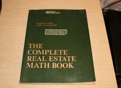 The Complete Real Estate Math Book (Series in Real Estate) by John Sussex Paperb