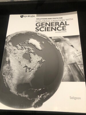 Exploring Creation with General Science (3rd Edition): Solutions and Test Manual