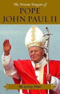 The Private Prayers of Pope John Paul II by Pope John Paul II(Hardback)NEW BOOK 
