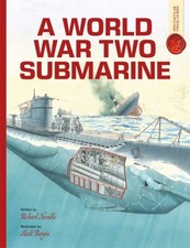 A World War Two Submarine: Spectacular Visual Guides by Humble, Richard