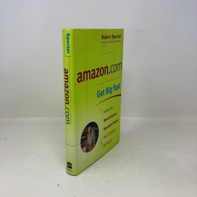 amazon.com - Get Big Fast : Inside the Revolutionary Business Model That Cha...