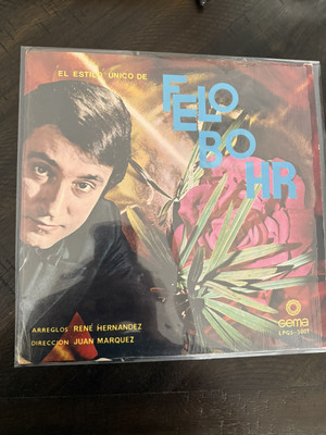 FELO BOHR  EL ESTILO UNICO DE FELO  GEMA REC  AMA & DOS AMORES  VG+ VINYL