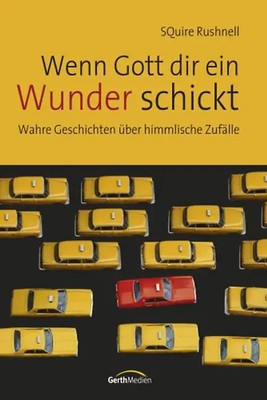 Wenn Gott dir ein Wunder schickt