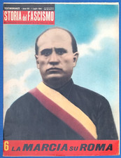 MUSSOLINI & LA MARCIA SU ROMA R@R@ RIVISTA"LA STORIA DEL FASCISMO"ANNI 50-12261