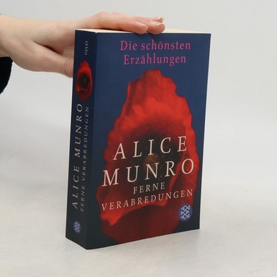 Ferne Verabredungen: Die schönsten Erzählungen  |  Alice Munro