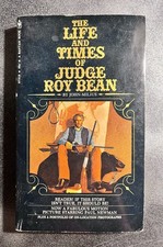 THE LIFE AND TIMES OF JUDGE ROY BEAN  / John Milius  (Bantam 1973) 1st PB movie