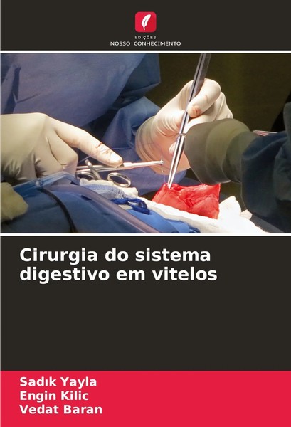 Sad¿K Yayla (U. A.) | Cirurgia Do Sistema Digestivo Em Vitelos | Taschenbuch-image