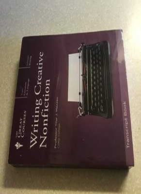 Writing Creative Nonfiction (The Great Courses),Professor Tilar 