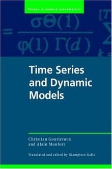 Time Series and Dynamic Models von Gourieroux, Christian | Buch | Zustand gut