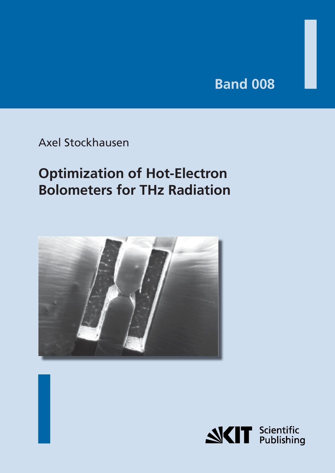 Thumbnail - Axel Stockhausen | Optimization Of Hot-electron Bolometers For Thz