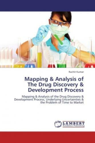 Mapping & Analysis of The Drug Discovery & Development Process Mapping & An 1727 - Kumar, Rachit