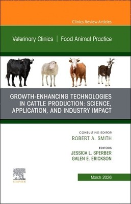Growth-Enhancing Technologies in Cattle Production: Science, ... - 9780443431982