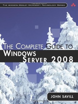 The Complete Guide to Windows Server 2008 by Savill, John, Good Book
