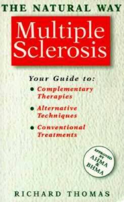 Multiple Sclerosis: A Comprehensive Guide to Effective Treatment (Th - VERY GOOD